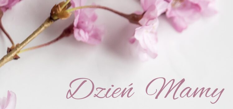 Dzień Mamy