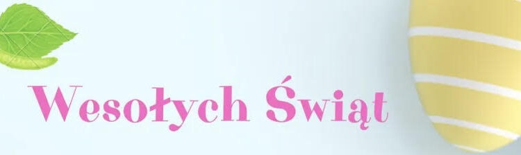 Wesołych Świąt Wielkanocnych