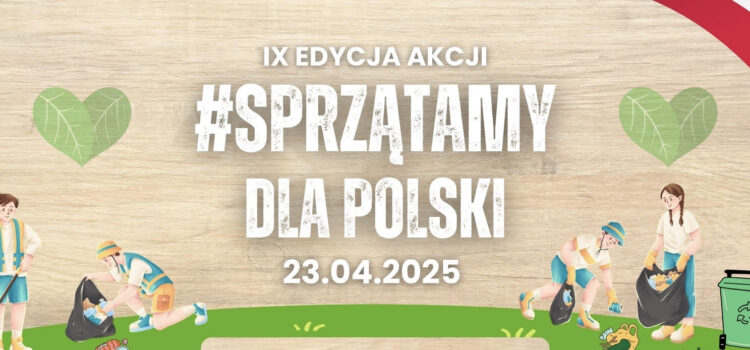 #Sprzątamy dla Polski – wiosenna edycja